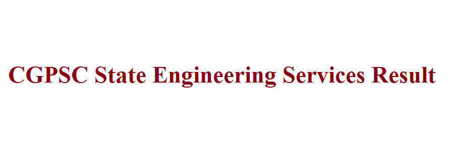 CGPSC State Engineering Service Result 2021